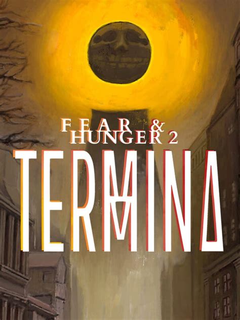 igg games fear and hunger termina|Fear & Hunger 2: Termina, an indie Action Adventure RPG game .